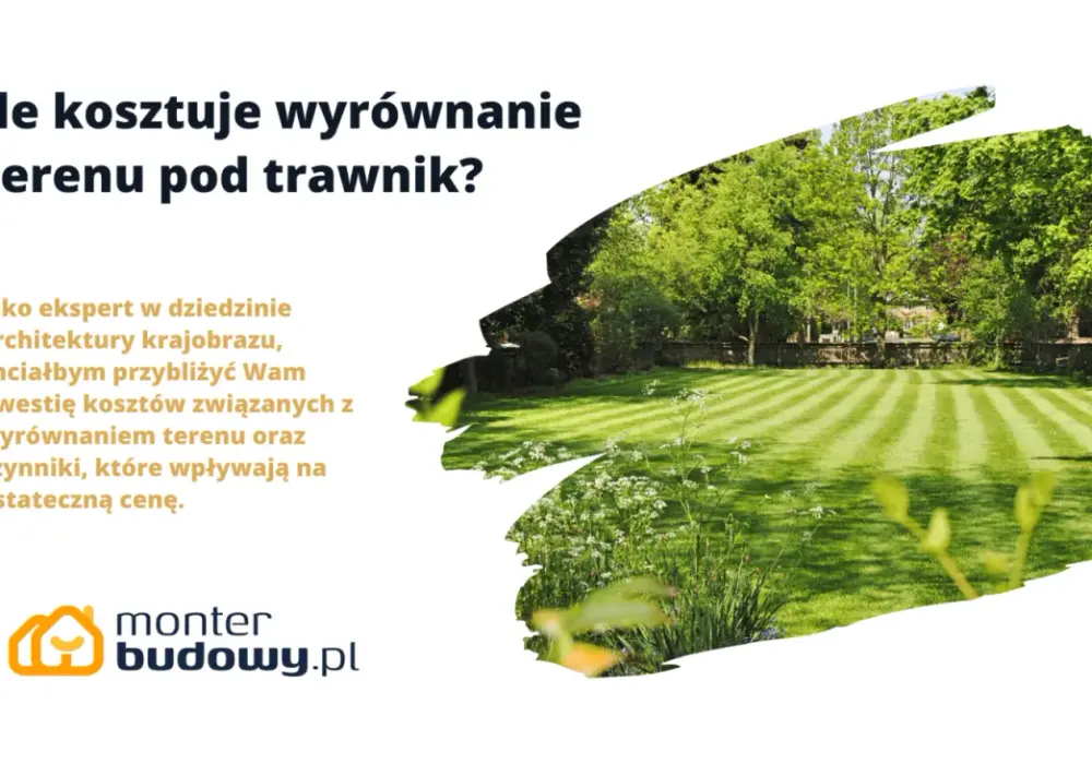 Ile kosztuje niwelacja terenu? Sprawdź, co wpływa na ceny usług