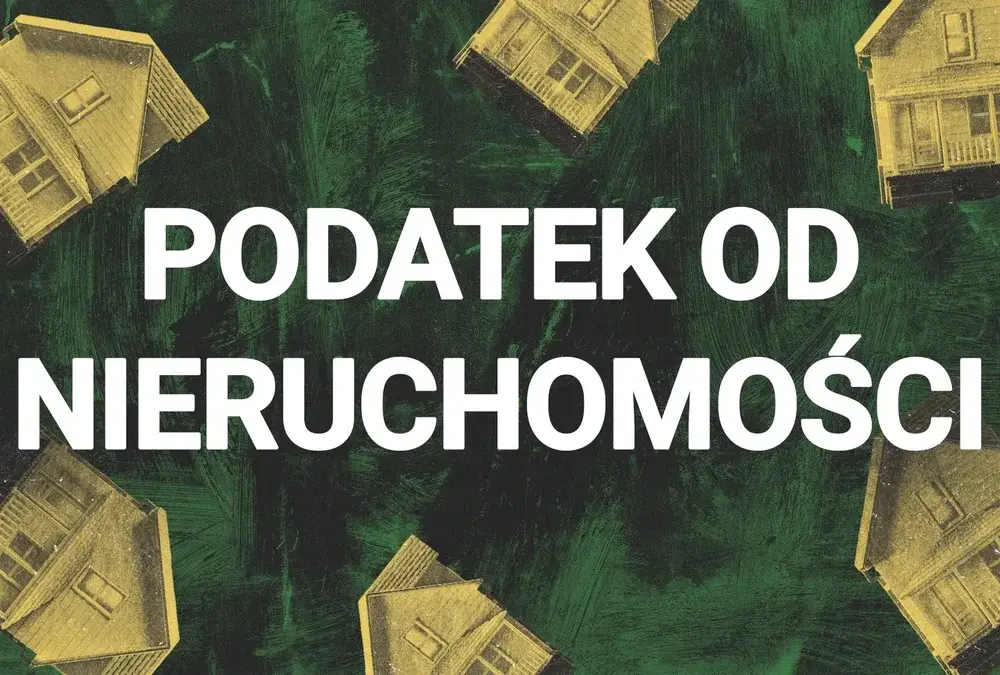 Jak zgłosić podatek od nieruchomości i uniknąć problemów z urzędem