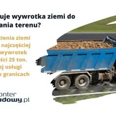 Ile kosztuje wywrotka ziemi do wyrównania terenu? Usługa 25-tonowej wywrotki ziemi kosztuje 400-600 zł.