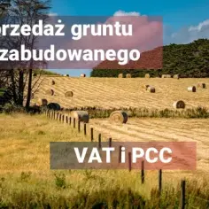 Nieruchomość niezabudowana – co to znaczy i jakie ma znaczenie?