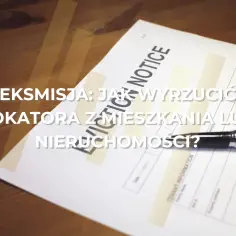 Eksmisja: czy właściciel mieszkania może mnie wyrzucić? Dokument "Eviction Notice" i długopis na drewnianym stole.