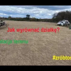 Jak wyrównać działkę: krok po kroku, uniknij kosztownych błędów