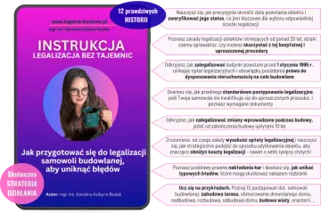 Instrukcja legalizacji samowoli budowlanej. Wykaz pozwoleń na budowę i 12 historii, które pomogą uniknąć błędów.